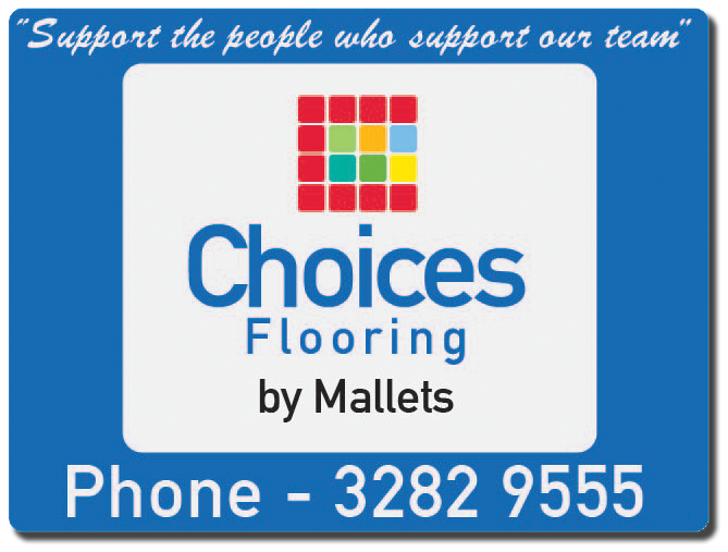 Choices Flooring Logo which has a blue background with a white box in the centre. The text is white and states "Support the people who support out team Phone number 32829555" on the blue background and the text in the white background says "Choices Flooring by Mallets"